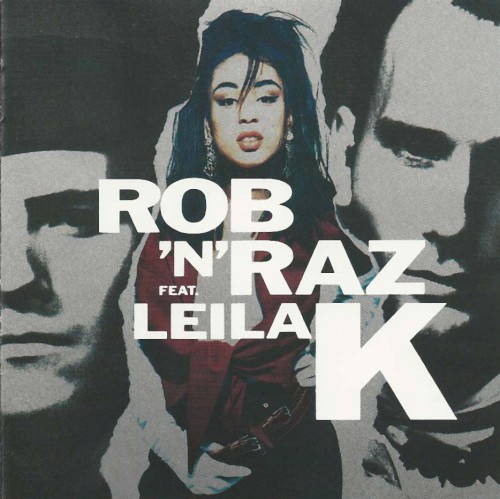 Rob ’n’ Raz Feat. Leila K